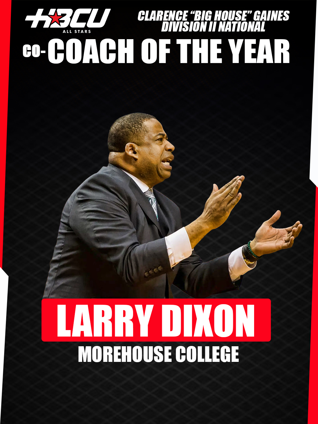 Larry Dixon Clarence Big House Gaines Division II National Co-Coach of the Year